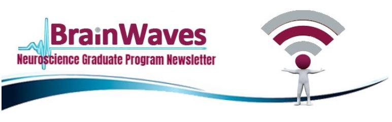 BrainWaves: The Neuroscience Graduate Program Newsletter